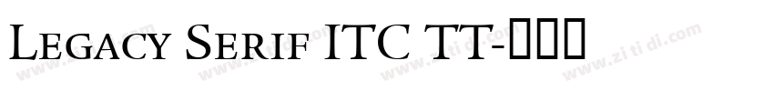 Legacy Serif ITC TT字体转换